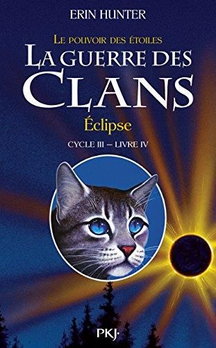 La Guerre des clans - cycle iii.4