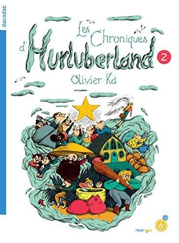 Les Chroniques d'hurluberland.2