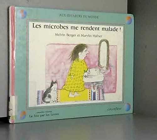 Les Microbes me rendent malade !
